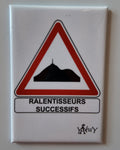 Magnet - Ralentisseurs successifs
