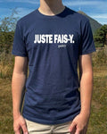 T-Shirt Juste Fais-Y