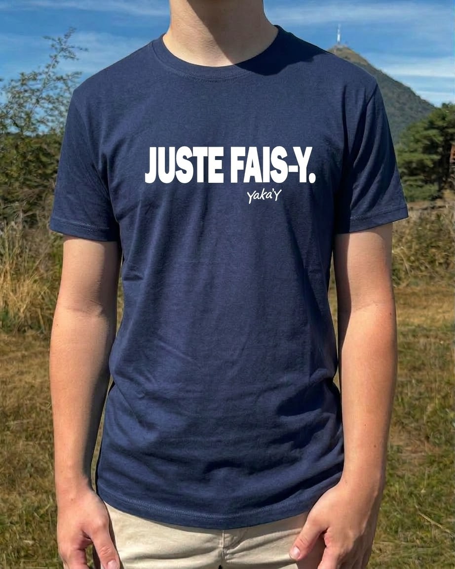 T-Shirt Juste Fais-Y