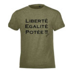 T-shirt liberté égalité potée